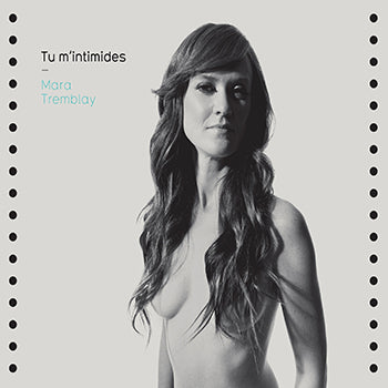 Mara Tremblay – Tu m'intimides (Vinyle neuf)
