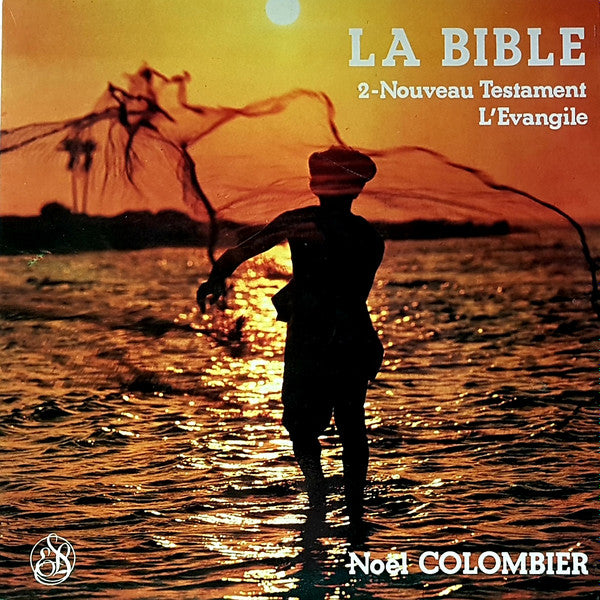 Noël Colombier – La Bible / 2 - Nouveau Testament, L’Évangile (Nm-Nm)