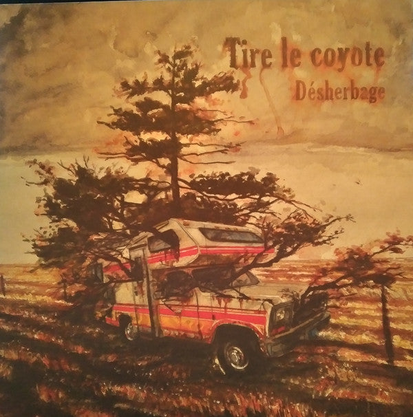 Tire Le Coyote – Désherbage (Vinyle neuf)