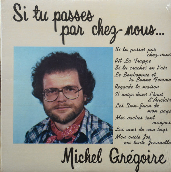 Michel Grégoire – Si Tu Passes Par Chez-nous... (Nm,Nm)