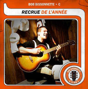 Bob Bissonnette & Le Big 3 – Recrue De L'Année (Vinyle neuf)