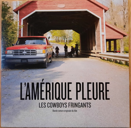 Les Cowboys Fringants – L'Amérique Pleure (Bande Sonore Originale Du Film) (Vinyle neuf)