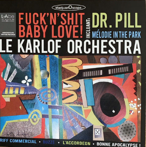 Le Karlof Orchestra – Fuck'n'Shit Baby Love (Vinyle neuf)