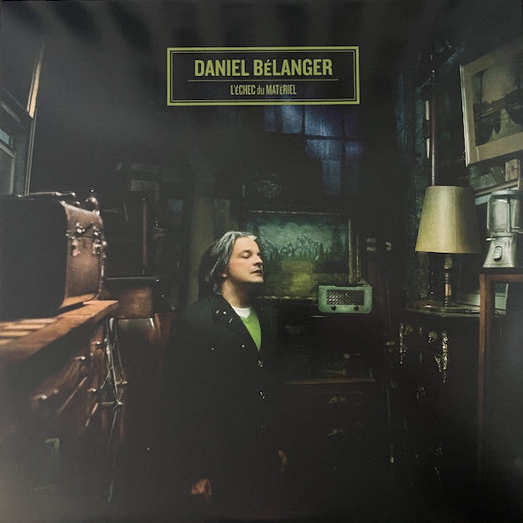 Daniel Bélanger – L'échec Du Matériel (Vinyle neuf)
