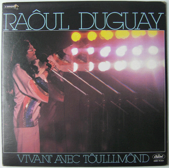 Raôul Duguay – Vivant Avec Tôulllmônd (Vg,Vg)