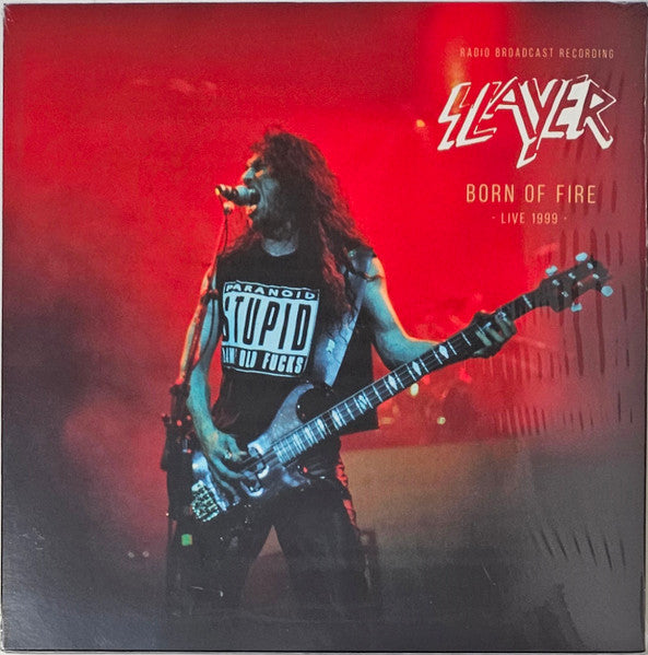 Slayer – Born Of Fire - (Live 1999 - Radio Broadcast Recordings) (Vinyle neuf)