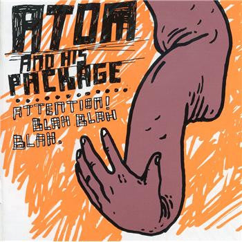 Atom And His Package – Attention! Blah Blah Blah (Vinyle neuf)