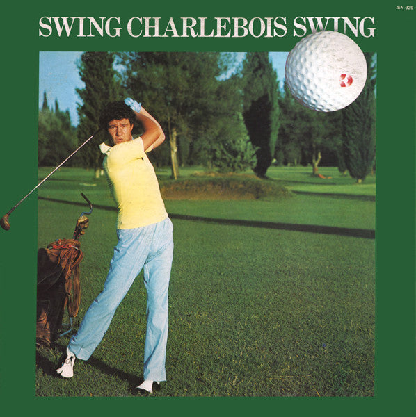 Robert Charlebois – Swing Charlebois Swing (Vg+,Vg+)