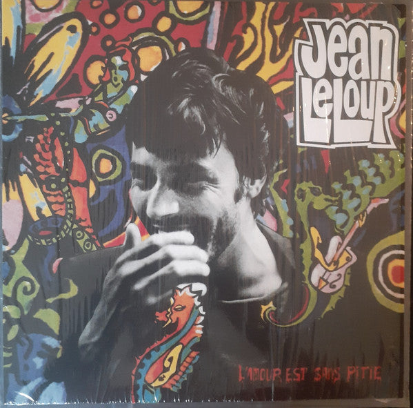 Jean Leloup – L’Amour Est Sans Pitié (Vinyle neuf)