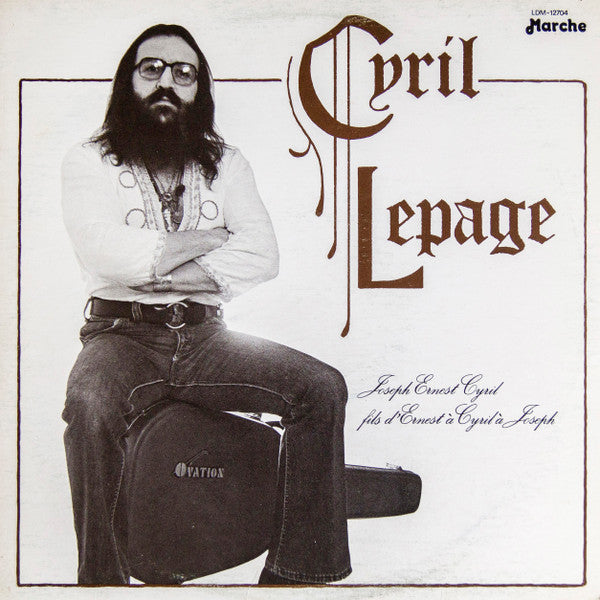 Cyril Lepage – Joseph Ernest Cyril Fils D'Ernest À Cyril À Joseph (Vg,Vg+)