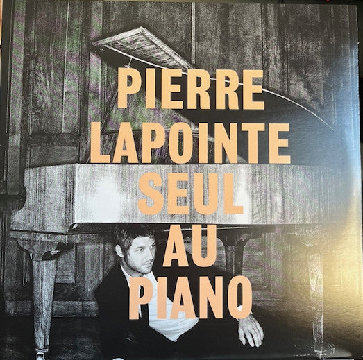 Pierre Lapointe – Pierre Lapointe Seul Au Piano (Vinyle neuf)