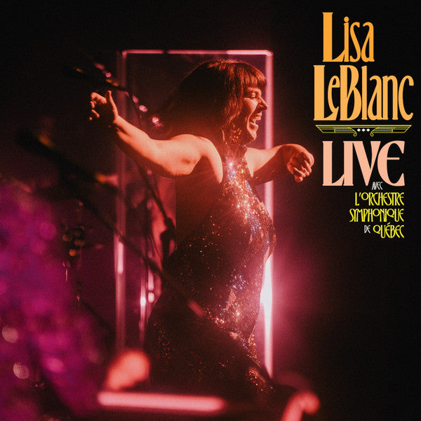 Lisa LeBlanc – Live avec L'Orchestre Symphonique de Québec (Vinyles neufs)