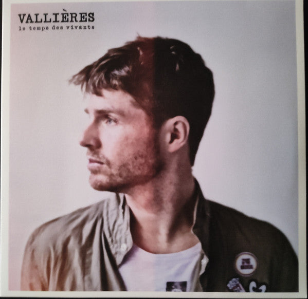 Vincent Vallières – Le Temps Des Vivants (Vinyle neuf)