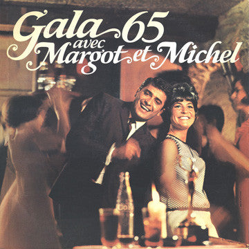 Margot Lefebvre Et Michel Louvain – Gala 65 Avec Margot Et Michel (Vg,Vg)