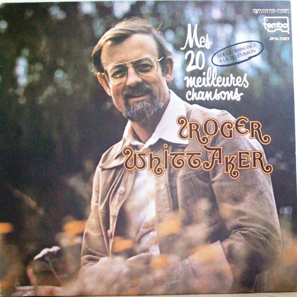 Roger Whittaker – Mes 20 Meilleures Chansons (G+,Vg)