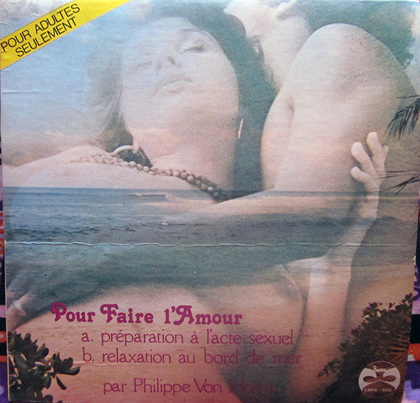 Philippe Von Horns – Pour Faire L'Amour (Nm,Vg)
