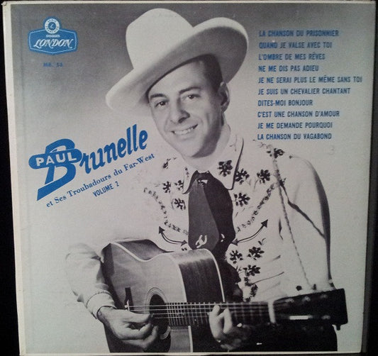 Paul Brunelle Et Ses Troubadours Du Far-West – Volume 2 (Vg,Vg+)