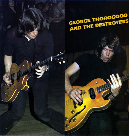 George Thorogood & The Destroyers – George Thorogood And The Destroyers (Vinyle neuf)