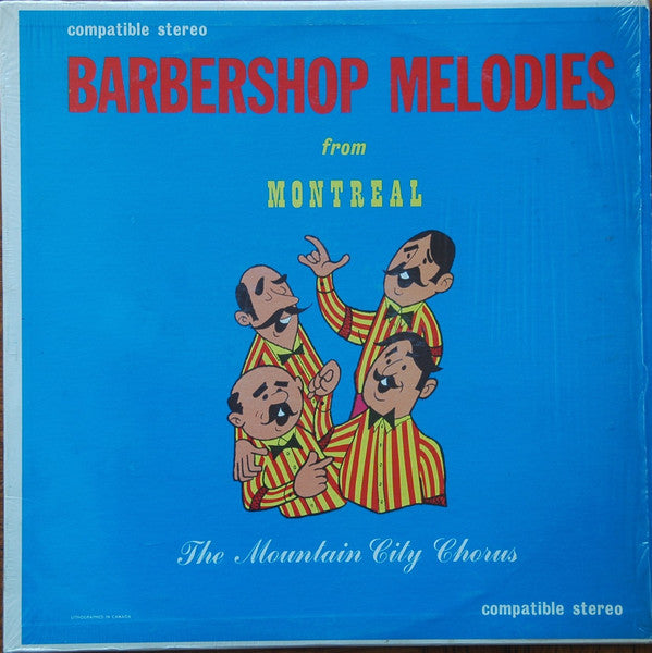 The Mountain City Chorus – Barbershop Melodies From Montreal (Vg+,Nm)