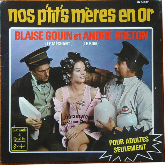 Blaise Gouin Et André Breton – Nos P'tit's Mères En Or