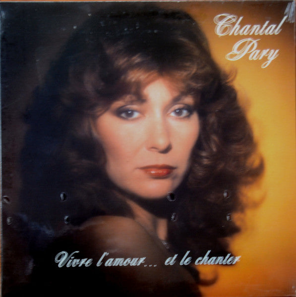 Chantal Pary – Vivre L'Amour... Et Le Chanter (Vg+,Vg+)