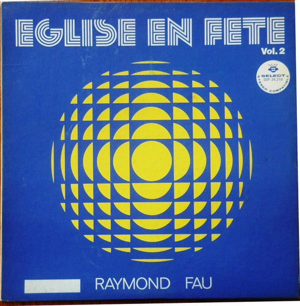 Raymond Fau – Église En Fête, Vol.2 (Vg,g+)
