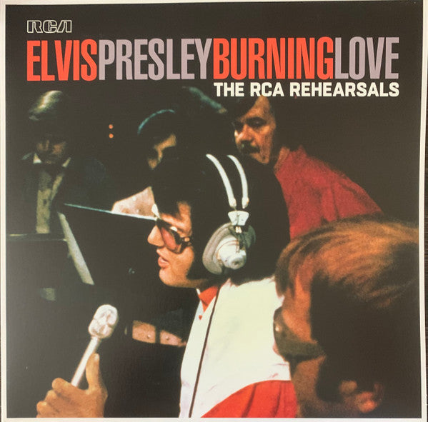 Elvis Presley – Burning Love (The RCA Rehearsals) (New)