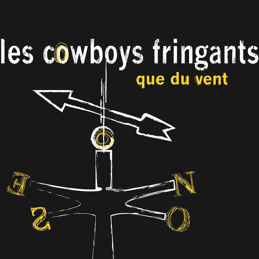 Les Cowboys Fringants - Que du vent (PRÉVENTE)