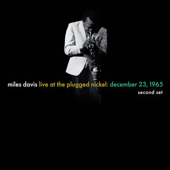 Miles Davis ‎– Live At The Plugged Nickel: December 23, 1965 (Second Set) (Vinyle neuf)