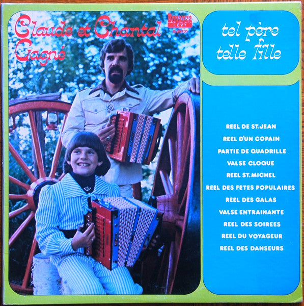Claude Et Chantal Gagné ‎– Tel Père, Telle Fille (Vg+,Vg+)