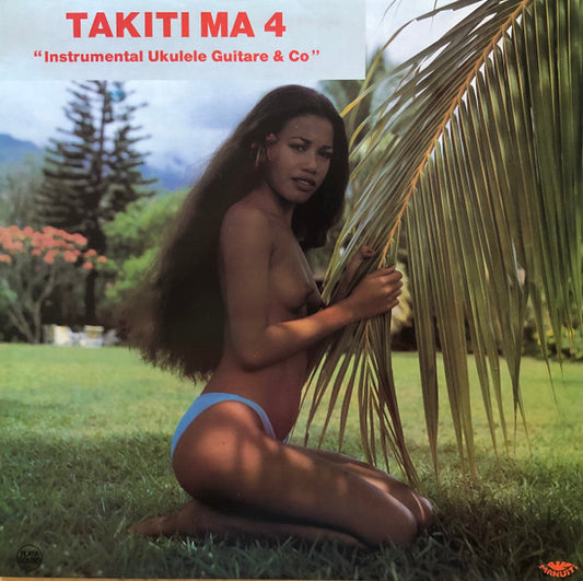 Takiti Ma ‎– Takiti Ma 4 (Instrumental Ukulele Guitare & Co) (Vg+,Vg)