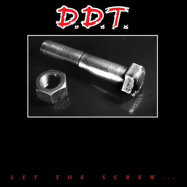 D.D.T.  ‎– Let The Screw ...