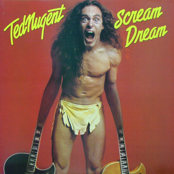 Ted Nugent ‎– Scream Dream (Vg+,Vg+)