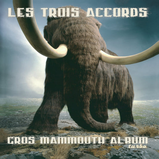 Les Trois Accords ‎– Gros Mammouth Album Turbo (Vinyle neuf)