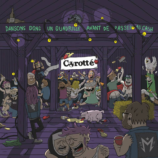 Carotté ‎– Dansons Donc Un Quadrille Avant de Passer Au Cash (Vinyle neuf)