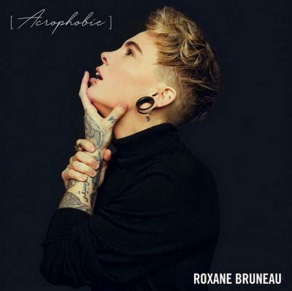 Roxane Bruneau – Acrophobie (Vinyle neuf)