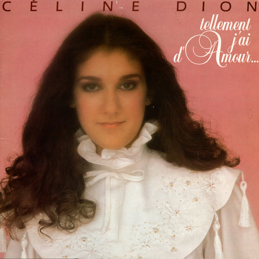 Céline Dion – Tellement J'ai D'amour... (Vg+,Vg+)