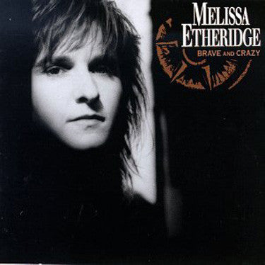 Melissa Etheridge ‎– Brave And Crazy (Vg+,Vg+)
