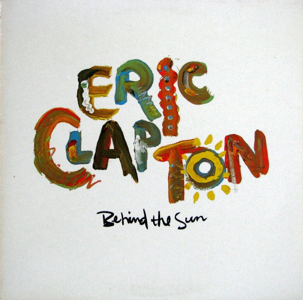 Eric Clapton ‎– Behind The Sun (Vg+,Vg+)