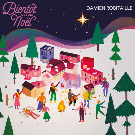 Damien Robitaille ‎– Bientôt Ce Sera Noël (Vinyle neuf)