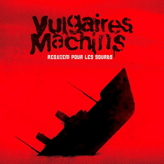 Vulgaires Machins ‎– Requiem Pour Les Sourds (Vinyle neuf)