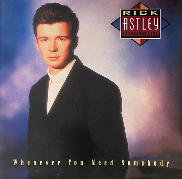 Rick Astley ‎– Whenever You Need Somebody (Vinyle neuf)