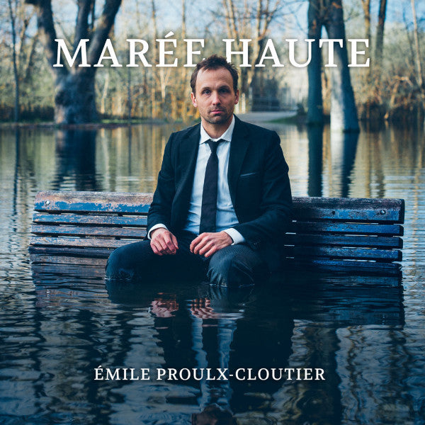 Émile Proulx-Cloutier ‎– Marée Haute (Vinyle neuf)
