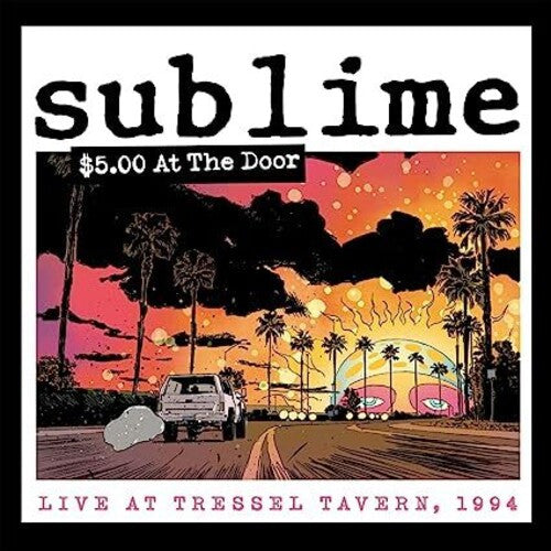 Sublime ‎– $5.00 At The Door (Neuf)