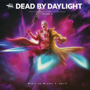 Michel F. April ‎– Dead By Daylight (Official Video Game Soundtrack), Volume 3
