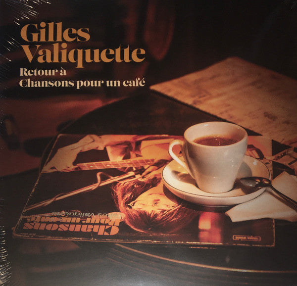 Gilles Valiquette ‎– Retour À Chansons Pour Un Café (Vinyle neuf)