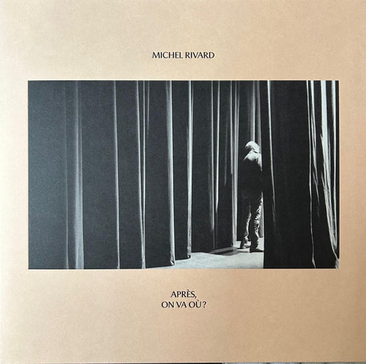 Michel Rivard – Après, on va où? (Vinyle neuf)