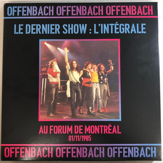Offenbach – Le Dernier Show: L'Intégrale (Au Forum De Montréal 01/11/1985) (Vinyle neuf)
