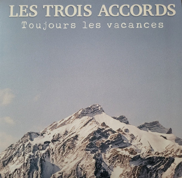 Les Trois Accords ‎– Toujours les vacances (Vinyle neuf)