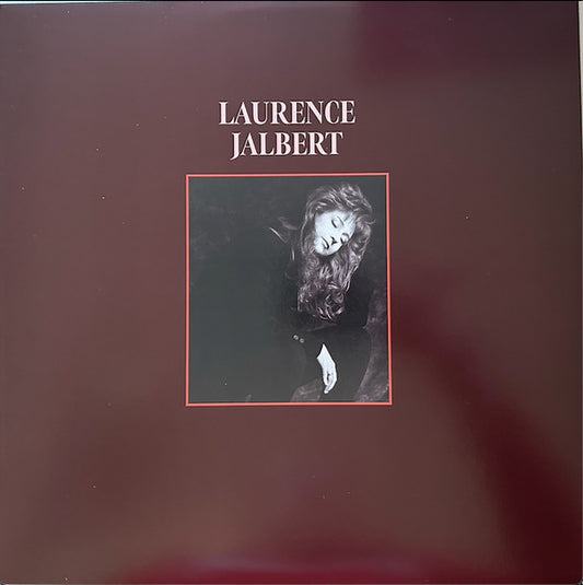 Laurence Jalbert ‎– Laurence Jalbert (35 Ans... Et Je Cherche Encore) (Vinyle neuf)